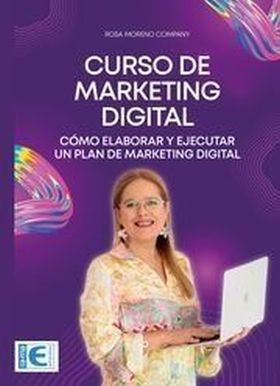 CURSO DE MARKETING DIGITAL. COMO ELABORAR Y EJECUTAR UN PLAN DE MARKETING DIGITA