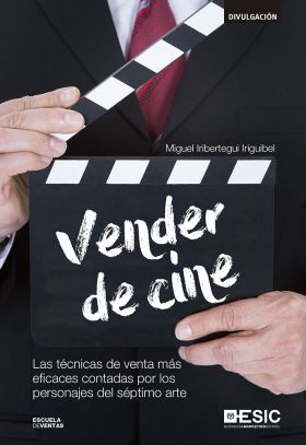 VENDER DE CINE. LAS TECNICAS DE VENTA MAS EFICACES
