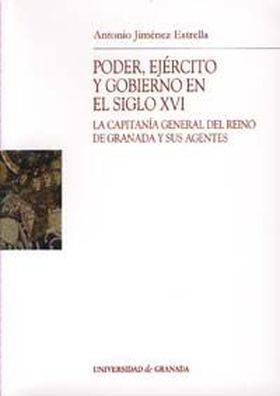 Poder, ejército y gobierno en el siglo XVI