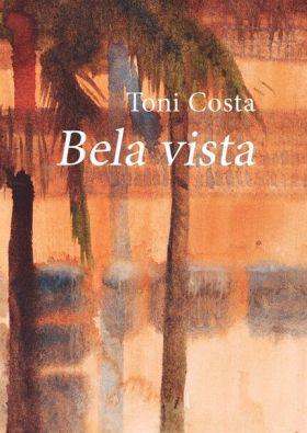 BELA VISTA. TONI COSTA