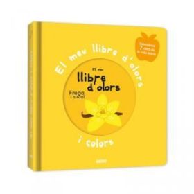 EL MEU LLIBRE DOLORS I COLORS. PRIMERS OLORS