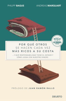 Por qué otros se hacen cada vez más ricos a tu costa