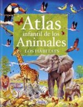 ATLAS INFANTIL DE LOS ANIMALES