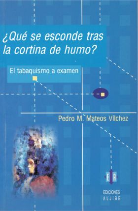 ¿ QUE SE ESCONDE TRAS LA CORTINA DE HUMO ?