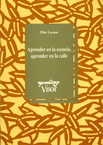 APRENDER EN LA ESCUELA, APRENDER EN LA CALLE