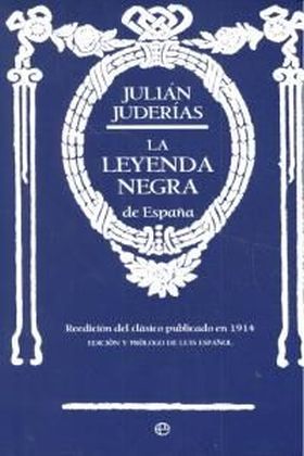 LA LEYENDA NEGRA DE ESPAÑA