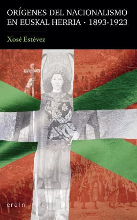 ORIGENES DEL NACIONALISMO EN EUSKAL HERRIA (1893-1923)