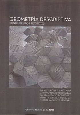 GEOMETRÍA DESCRIPTIVA. FUNDAMENTOS TEÓRICOS