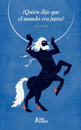 ¿Quién dijo que el mundo era justo?