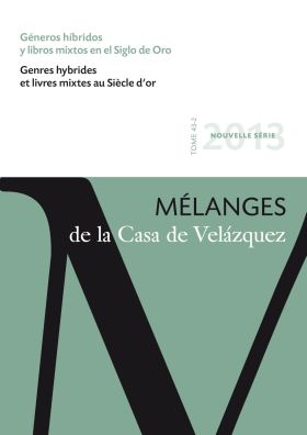 GÉNEROS HÍBRIDOS Y LIBROS MIXTOS EN EL SIGLO DE ORO