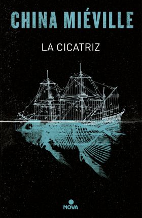 La cicatriz (Bas-Lag 2)