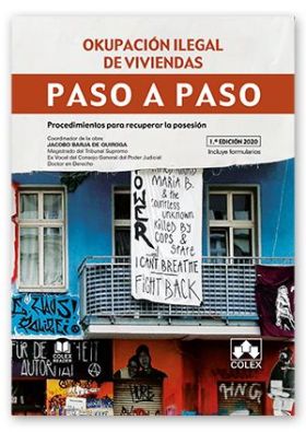 OKUPACIÓN ILEGAL DE VIVIENDAS. PASO A PASO