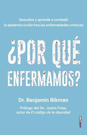 ¿POR QUE ENFERMAMOS?