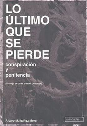 LO ÚLTIMO QUE SE PIERDE