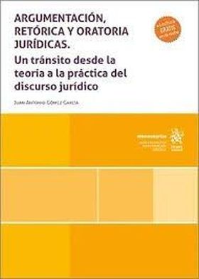 ARGUMENTACIÓN, RETÓRICA Y ORATORIA JURÍDICAS