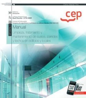 Manual. Limpieza, tratamiento y mantenimiento de suelos, paredes y techos en edi