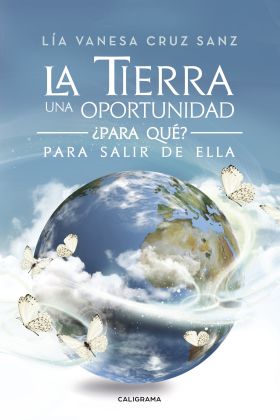 LA TIERRA UNA OPORTUNIDAD... ¿PARA QUÉ? PARA SALIR