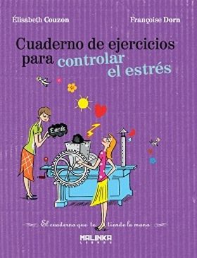 CUADERNO DE EJERCICIOS PARA CONTROLAR EL ESTRES