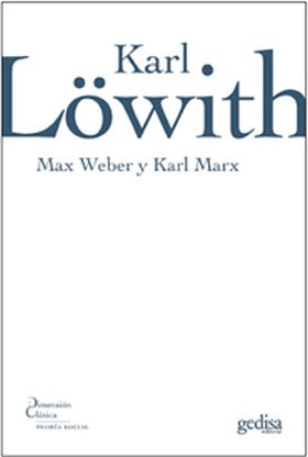 MAX WEBER Y KARL MARX