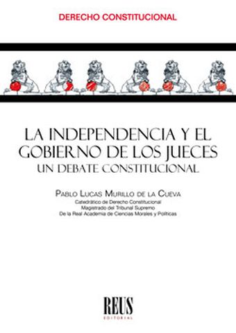 LA INDEPENDENCIA Y EL GOBIERNO DE LOS JUECES