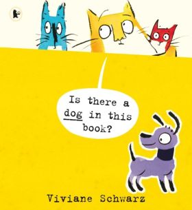 IS THERE A DOG IN THIS BOOK?