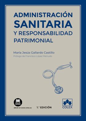 ADMINISTRACIÓN SANITARIA Y RESPONSABILIDAD PATRIMONIAL