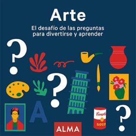 ARTE. EL DESAFIO DE LAS PREGUNTAS PARA DIVERTIRSE