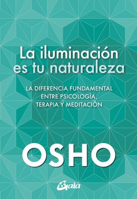 ILUMINACION ES TU NATURALEZA, LA