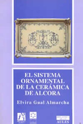 EL SISTEMA ORNAMENTAL EN LA CERÁMICA DE ALCORA