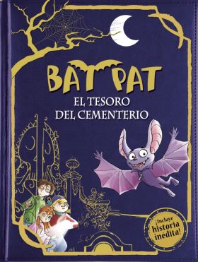 El tesoro del cementerio (edición especial con historia inédita) (Serie Bat Pat 
