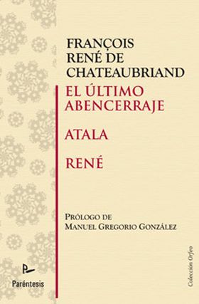 EL ULTIMO ABENCERRAJE/ATALA/RENE
