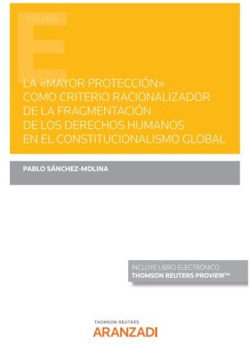 La «mayor protección» como criterio racionalizador de la fragmentación de los de