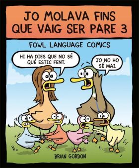 JO MOLAVA FINS QUE VAIG SER PARE 3