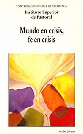 MUNDO EN CRISIS, FE EN CRISIS