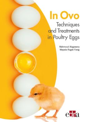 In Ovo Techniques and Treatments in Poultry Eggs