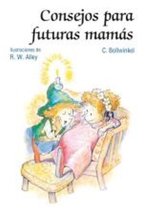 CONSEJOS PARA FUTURAS MAMAS