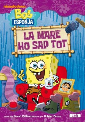 LA MARE HO SAP TOT BOB ESPONJA