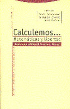 Calculemos... Matemáticas y libertad