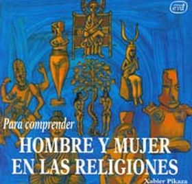 PARA COMPRENDER HOMBRE Y MUJER EN LAS RELIGIONES