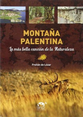 MONTAÑA PALENTINA. LA MAS BELA CANCION DE LA NATUR