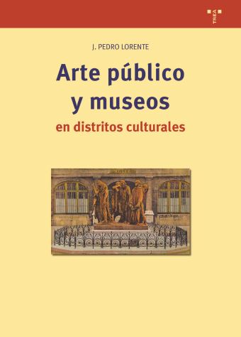 ARTE PÚBLICO Y MUSEOS EN DISTRITOS CULTURALES