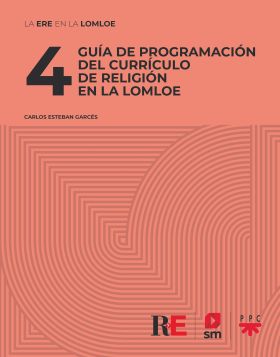 4 GUIA DE PROGRAMACION DEL CURRICULO DE RELIGION EN LA LOMLOE