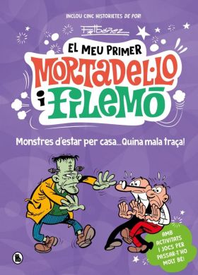 MEU PRIMER MORTADEL·LO I FILEMO, EL - MONSTRES DESTAR PER CASA... QUINA GRACIA!