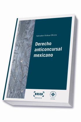 DERECHO ANTICONCURSAL MEXICANO