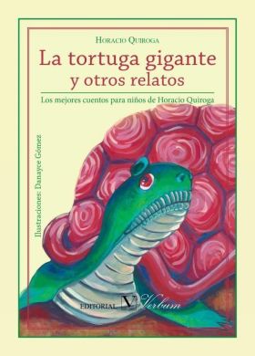 LA TORTUGA GIGANTE Y OTROS RELATOS. LOS MEJORES CU