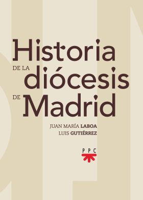 HISTORIA DE LA DIOCESIS DE MADRID