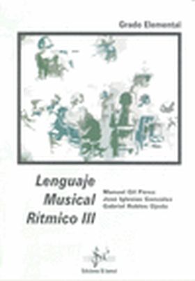 LENGUAJE MUSICAL RITMICO III, GRADO ELEMENTAL
