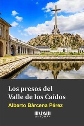 PRESOS DEL VALLE DE LOS CAIDOS,LOS