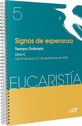 SIGNOS DE ESPERANZA (EUCARISTIA Nº 5/2025)