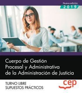 Cuerpo de Gestión Procesal y Administrativa de la Administración de Justicia. Tu